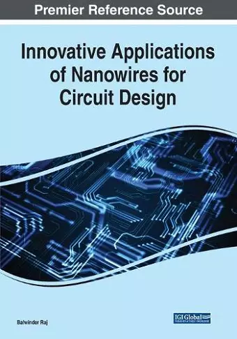 Innovative Applications of Nanowires for Circuit Design cover