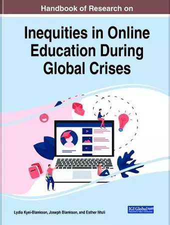 Handbook of Research on Inequities in Online Education During Global Crises cover