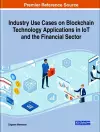 Industry Use Cases on Blockchain Technology Applications in IoT and the Financial Sector cover