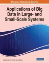 Applications of Big Data in Large- and Small-Scale Systems cover