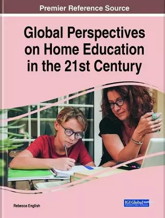 Global Perspectives on Home Education in the 21st Century cover