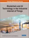 Blockchain and AI Technology in the Industrial Internet of Things cover