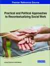 Practical and Political Approaches to Recontextualizing Social Work cover