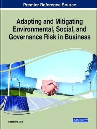 Adapting and Mitigating Environmental, Social, and Governance Risk in Business cover