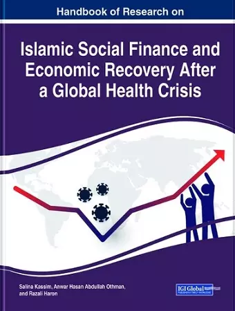 Handbook of Research on Islamic Social Finance and Economic Recovery After a Global Health Crisis cover