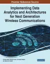 Implementing Data Analytics and Architectures for Next Generation Wireless Communications cover