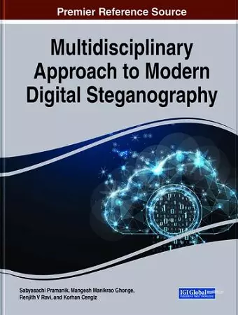 Multidisciplinary Approach to Modern Digital Steganography cover