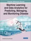 Machine Learning and Data Analytics for Predicting, Managing, and Monitoring Disease cover
