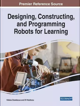 Designing, Constructing, and Programming Robots for Learning cover