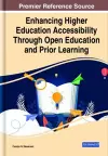 Enhancing Higher Education Accessibility Through Open Education and Prior Learning cover