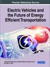 Electric Vehicles and the Future of Energy Efficient Transportation cover