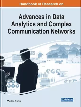 Handbook of Research on Advances in Data Analytics and Complex Communication Networks cover