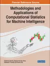 Methodologies and Applications of Computational Statistics for Machine Intelligence cover