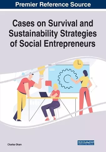 Cases on Survival and Sustainability Strategies of Social Entrepreneurs cover