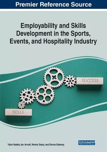 Employability and Skills Development in the Sports, Events, and Hospitality Industry cover