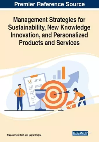 Management Strategies for Sustainability, New Knowledge Innovation, and Personalized Products and Services cover