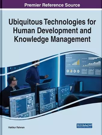 Ubiquitous Technologies for Human Development and Knowledge Management cover