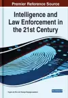 Intelligence and Law Enforcement in the 21st Century cover