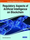 Regulatory Aspects of Artificial Intelligence on Blockchain cover