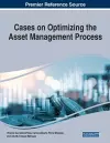 Cases on Optimizing the Asset Management Process cover