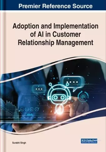 Adoption and Implementation of AI in Customer Relationship Management cover