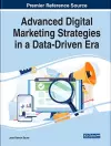 Advanced Digital Marketing Strategies in a Data-Driven Era cover