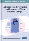 Advancing the Investigation and Treatment of Sleep Disorders Using AI cover