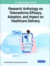 Research Anthology on Telemedicine Efficacy, Adoption, and Impact on Healthcare Delivery cover