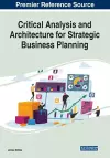 Critical Analysis and Architecture for Strategic Business Planning cover