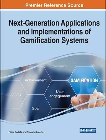 Next-Generation Applications and Implementations of Gamification Systems cover