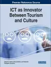 ICT as Innovator Between Tourism and Culture cover