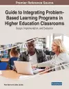 Guide to Integrating Problem-Based Learning Programs in Higher Education Classrooms cover