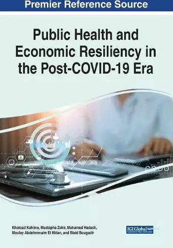 Public Health and Economic Resiliency in the Post-COVID-19 Era cover