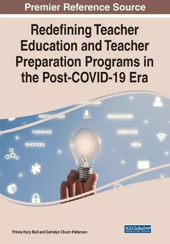 Redefining Teacher Education and Teacher Preparation Programs in the Post-COVID-19 Era cover