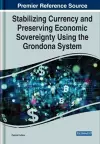 Stabilizing Currency and Preserving Economic Sovereignty Using the Grondona System cover