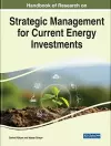 Handbook of Research on Strategic Management for Current Energy Investments cover