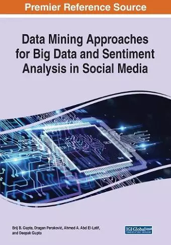 Data Mining Approaches for Big Data and Sentiment Analysis in Social Media cover