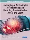 Leveraging AI Technologies for Preventing and Detecting Sudden Cardiac Arrest and Death cover