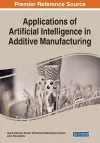 Applications of Artificial Intelligence in Additive Manufacturing cover