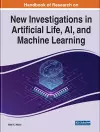 Handbook of Research on New Investigations in Artificial Life, AI, and Machine Learning cover