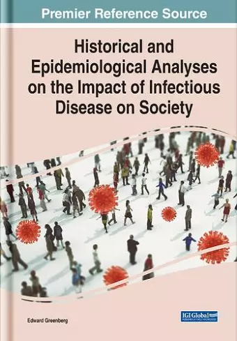 Historical and Epidemiological Analyses on the Impact of Infectious Disease on Society cover