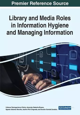 Library and Media Roles in Information Hygiene and Managing Information cover