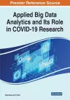 Applied Big Data Analytics and Its Role in COVID-19 Research cover