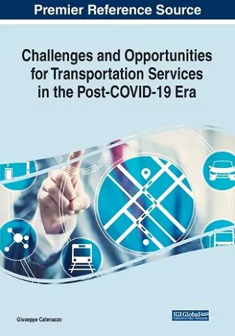 Challenges and Opportunities for Transportation Services in the Post-COVID-19 Era cover