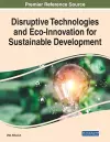 Disruptive Technologies and Eco-Innovation for Sustainable Development cover