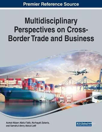 Multidisciplinary Perspectives on Cross-Border Trade and Business cover