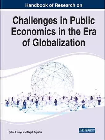 Handbook of Research on Challenges in Public Economics in the Era of Globalization cover