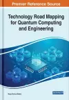 Technology Road Mapping for Quantum Computing and Engineering cover