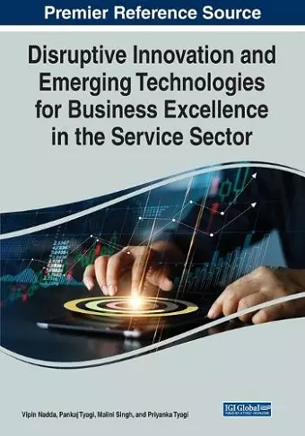 Disruptive Innovation and Emerging Technologies for Business Excellence in the Service Sector cover