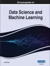 Encyclopedia of Data Science and Machine Learning cover